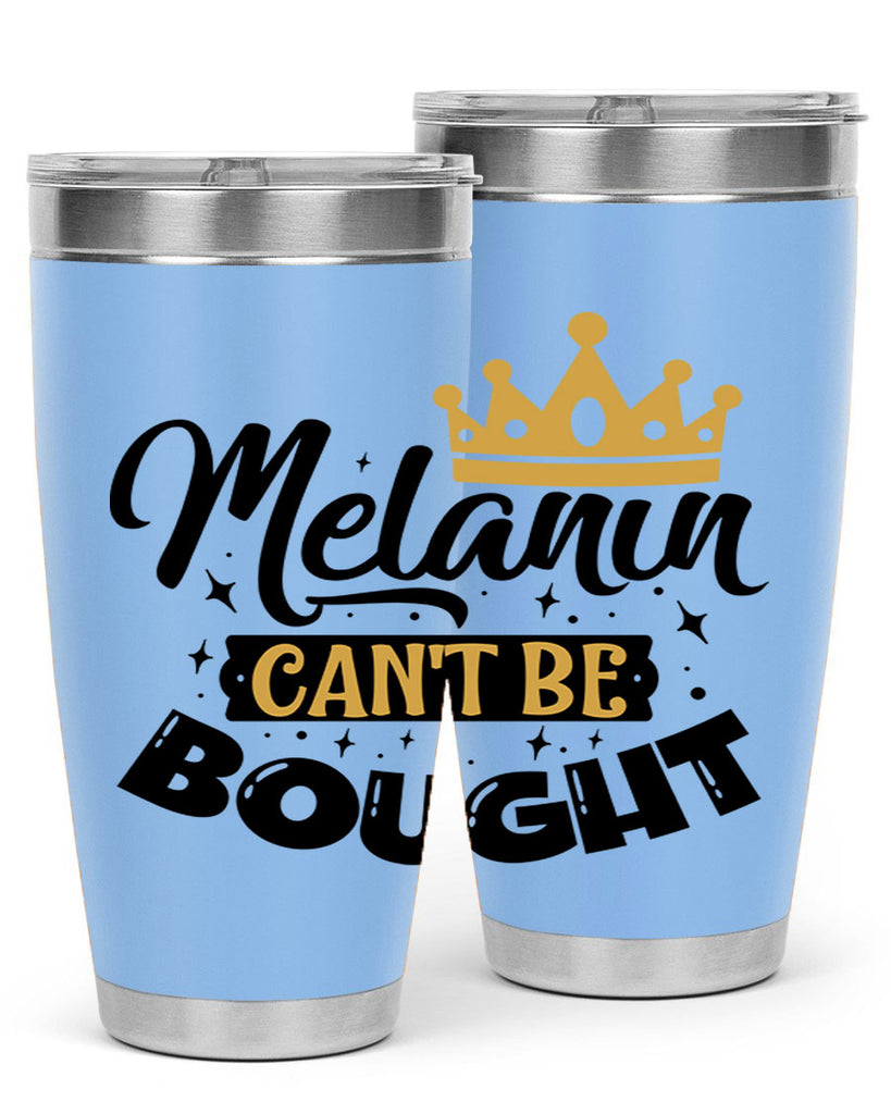 Melanin cant be bought Style 22#- women-girls- Tumbler