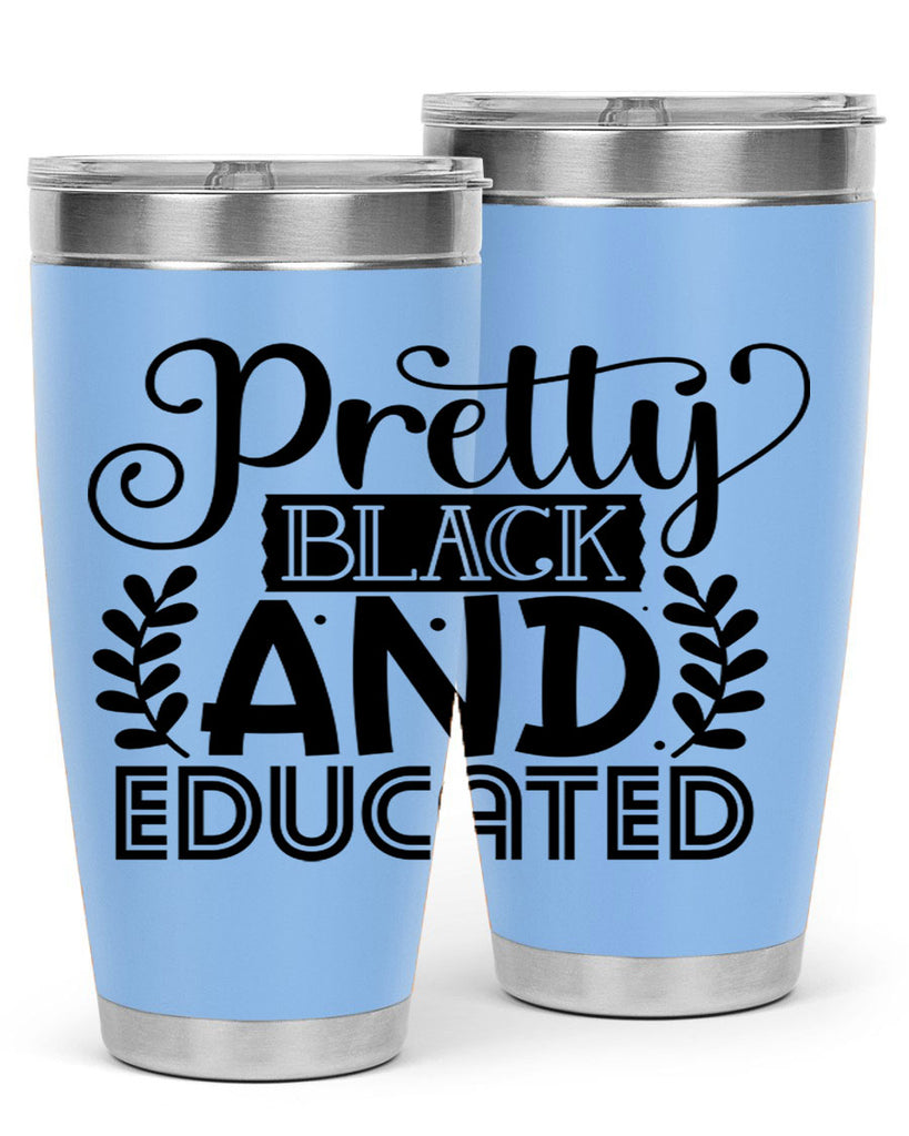 Pretty black and educated Style 11#- women-girls- Tumbler