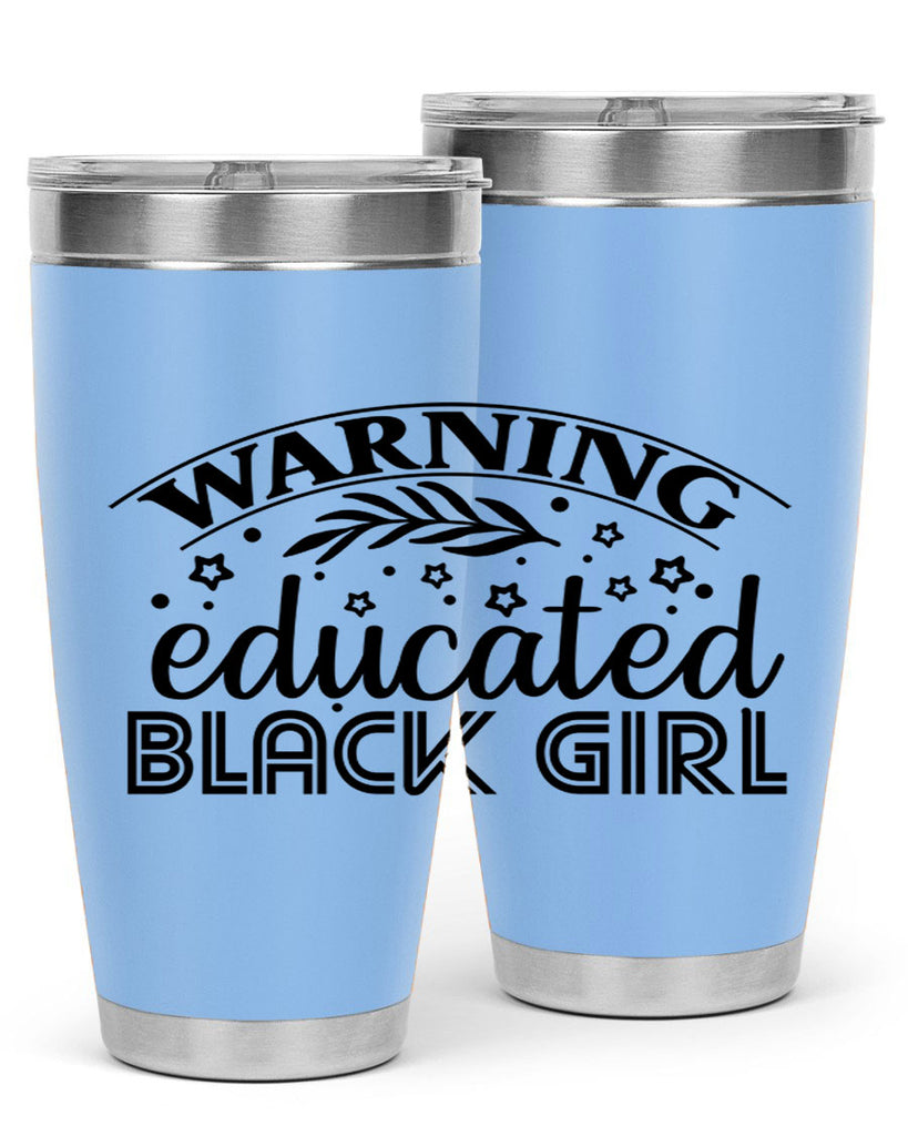 Warning educated black girl Style 1#- women-girls- Tumbler