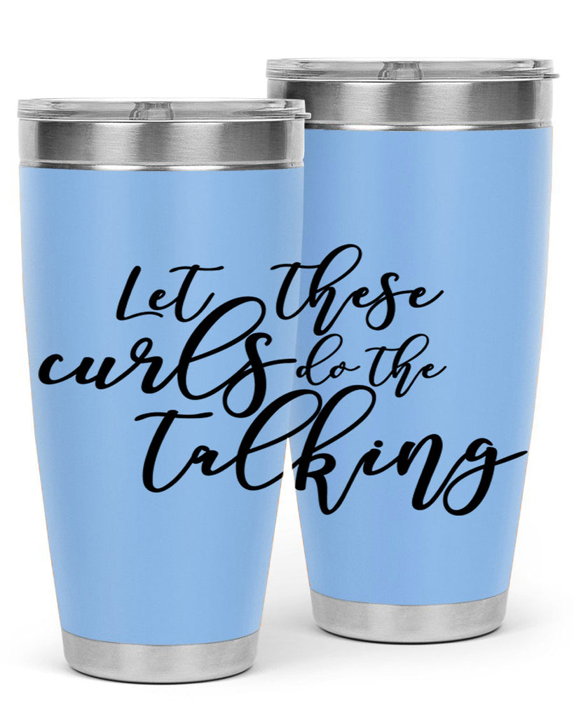 let these curls do the talking Style 26#- women-girls- Tumbler