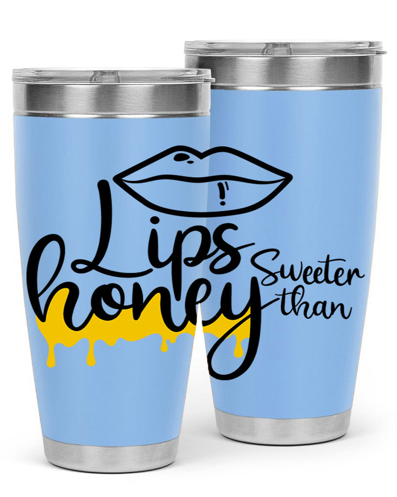 lips sweeter than honey Style 25#- women-girls- Tumbler