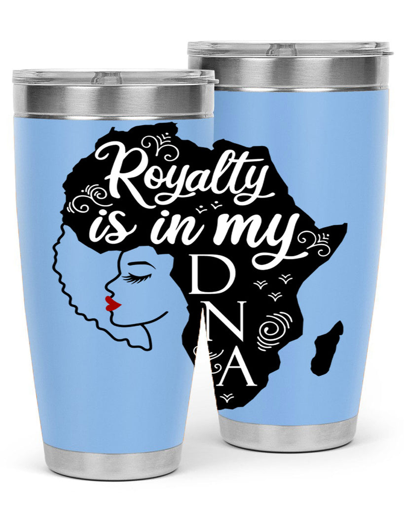 royalty is in my dna Style 10#- women-girls- Tumbler