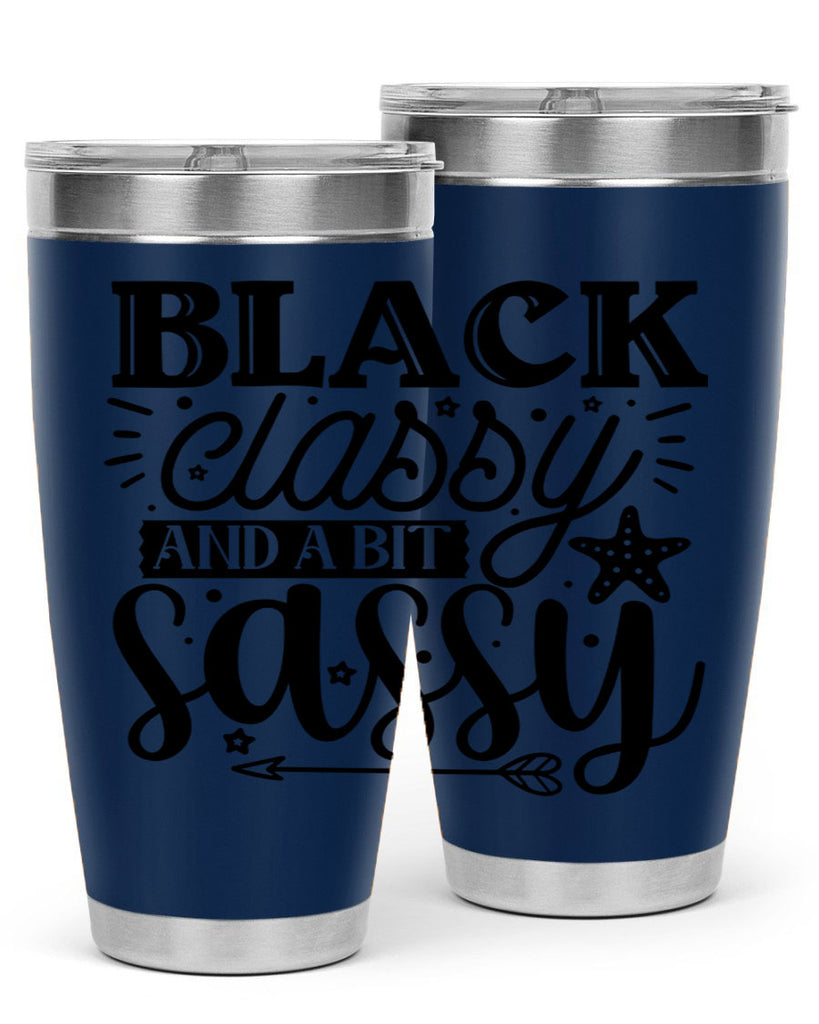 Black classy and a bit sassy Style 61#- women-girls- Tumbler