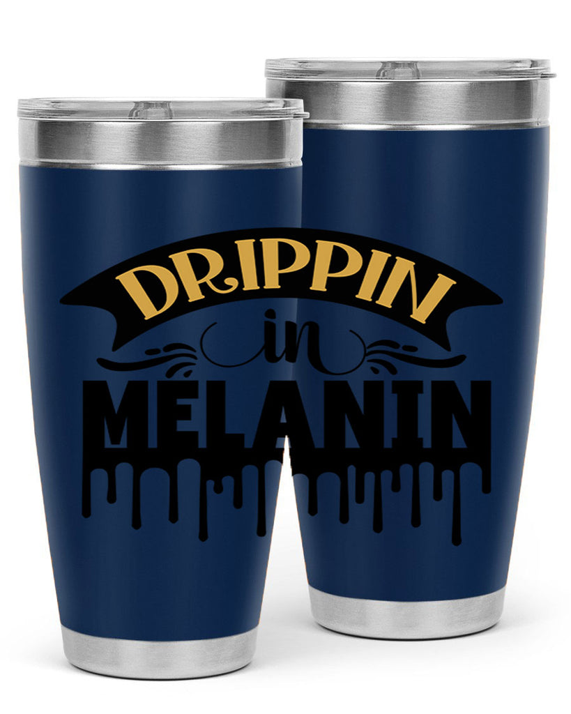 Drippin in melanin Style 41#- women-girls- Tumbler