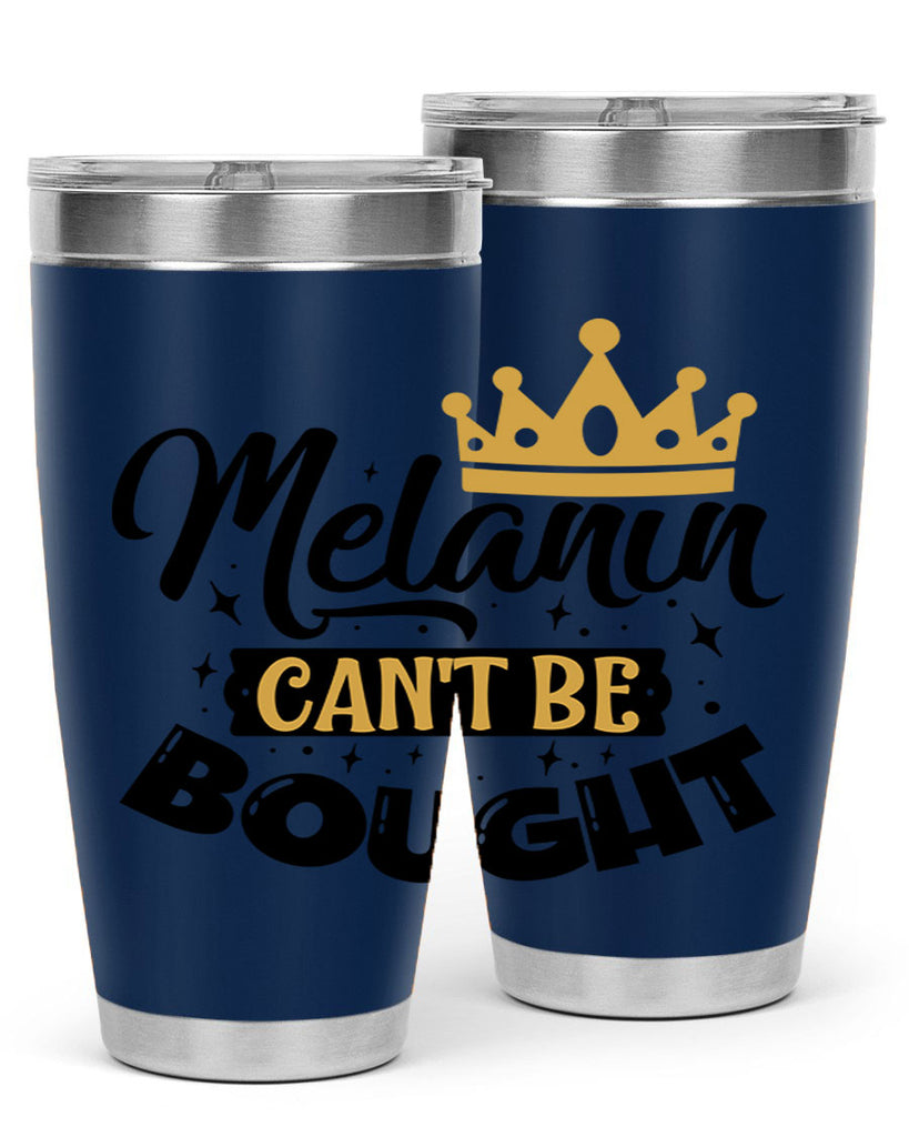 Melanin cant be bought Style 22#- women-girls- Tumbler