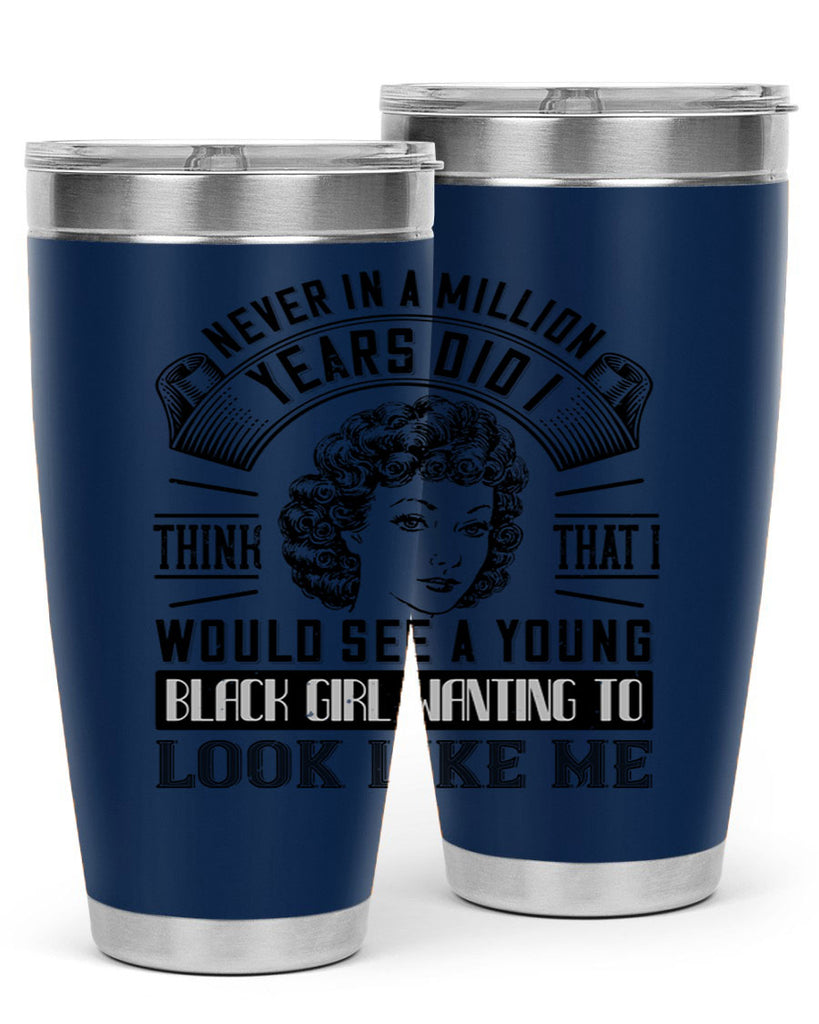 Never in a million years did I think that I would see a young black girl Style 19#- afro- Tumbler