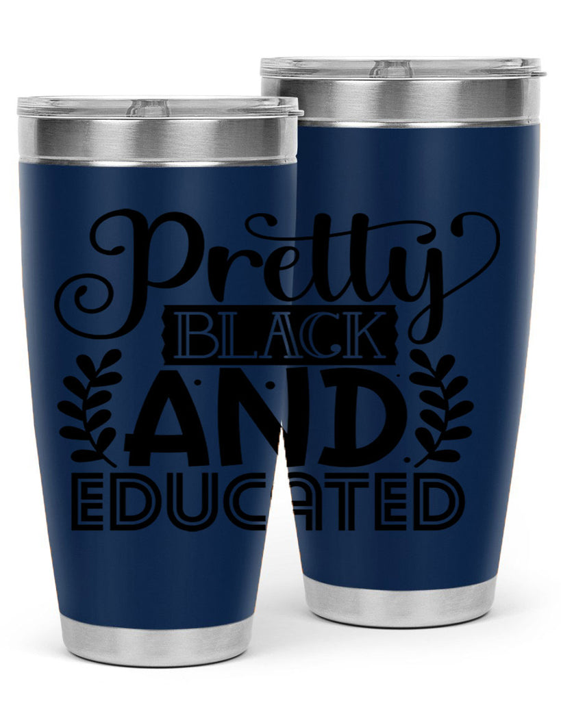 Pretty black and educated Style 11#- women-girls- Tumbler