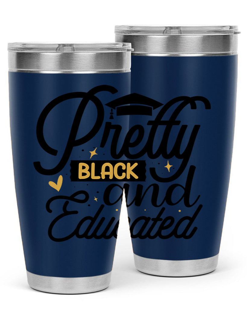 Pretty black and educated copy Style 12#- women-girls- Tumbler