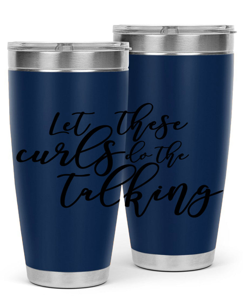 let these curls do the talking Style 26#- women-girls- Tumbler