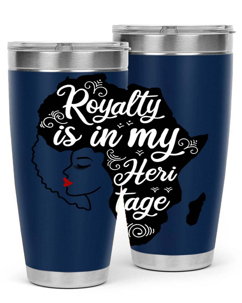 royalty is in my Hertitage Style 9#- women-girls- Tumbler