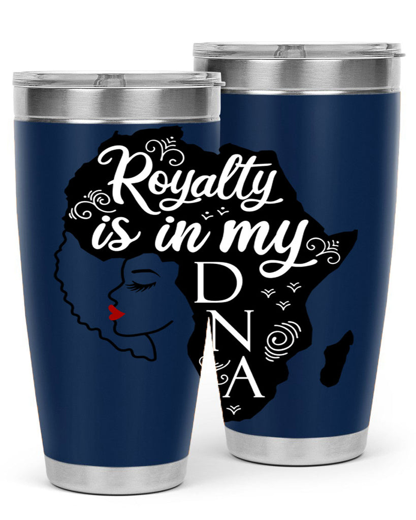 royalty is in my dna Style 10#- women-girls- Tumbler