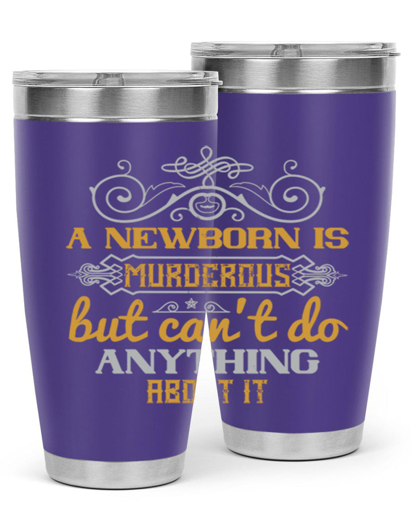 A newborn is murderous but can’t do anything about it Style 132#- baby- tumbler