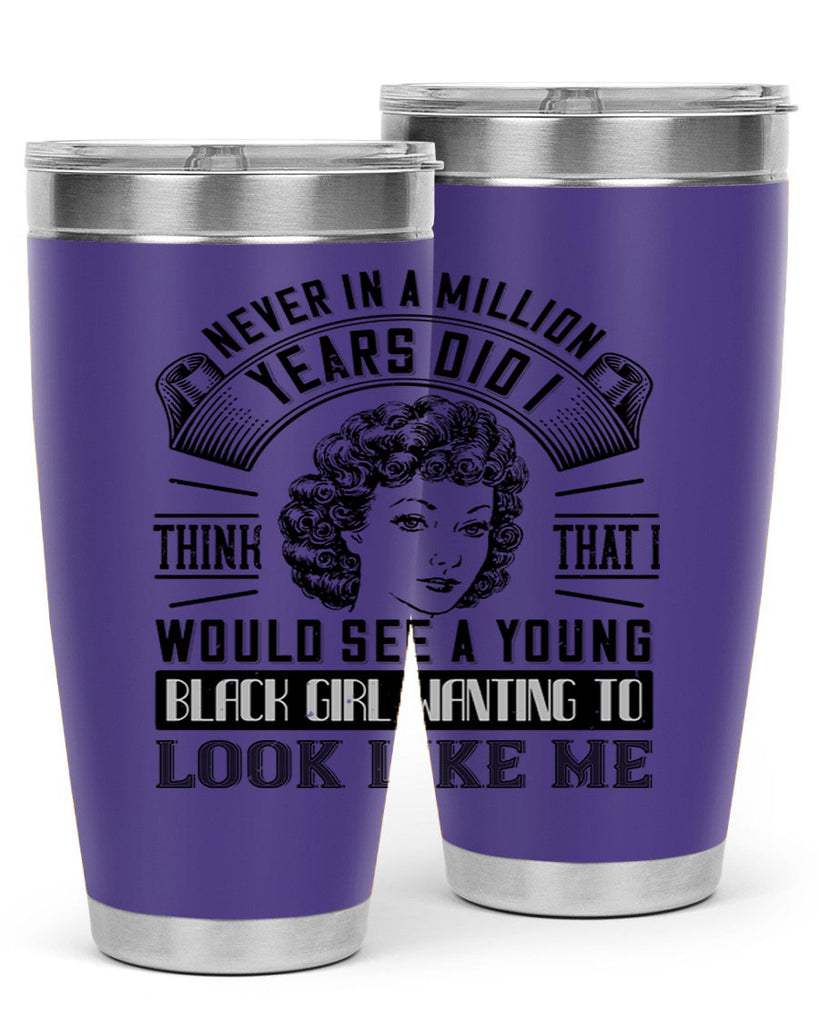 Never in a million years did I think that I would see a young black girl Style 19#- afro- Tumbler