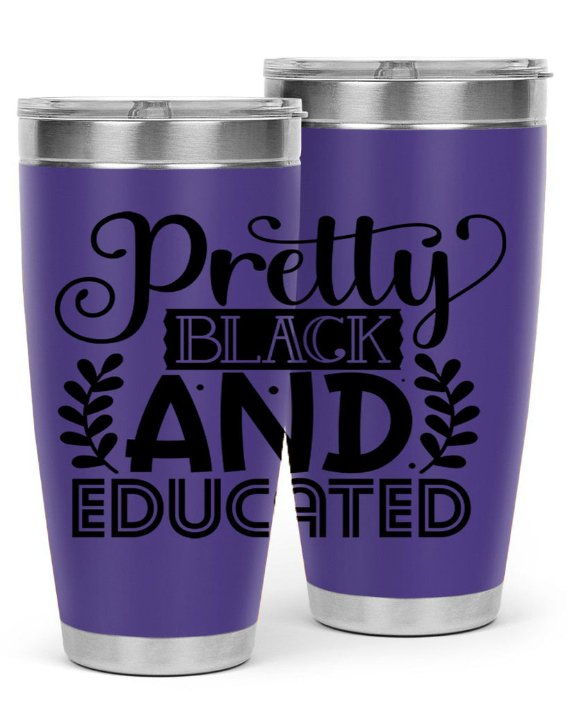 Pretty black and educated Style 11#- women-girls- Tumbler
