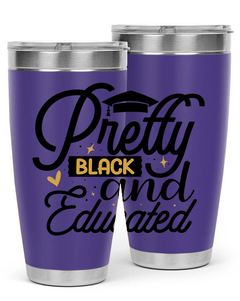 Pretty black and educated copy Style 12#- women-girls- Tumbler