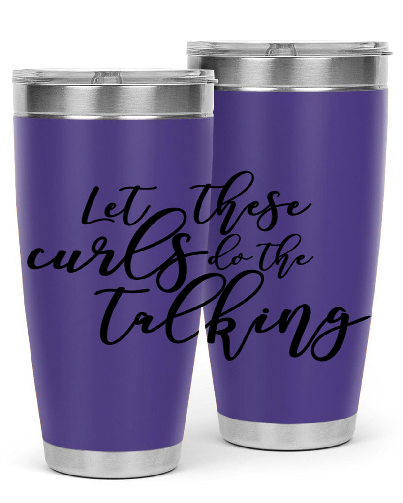 let these curls do the talking Style 26#- women-girls- Tumbler
