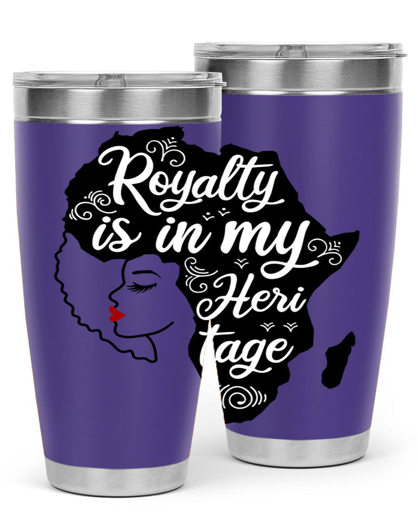 royalty is in my Hertitage Style 9#- women-girls- Tumbler