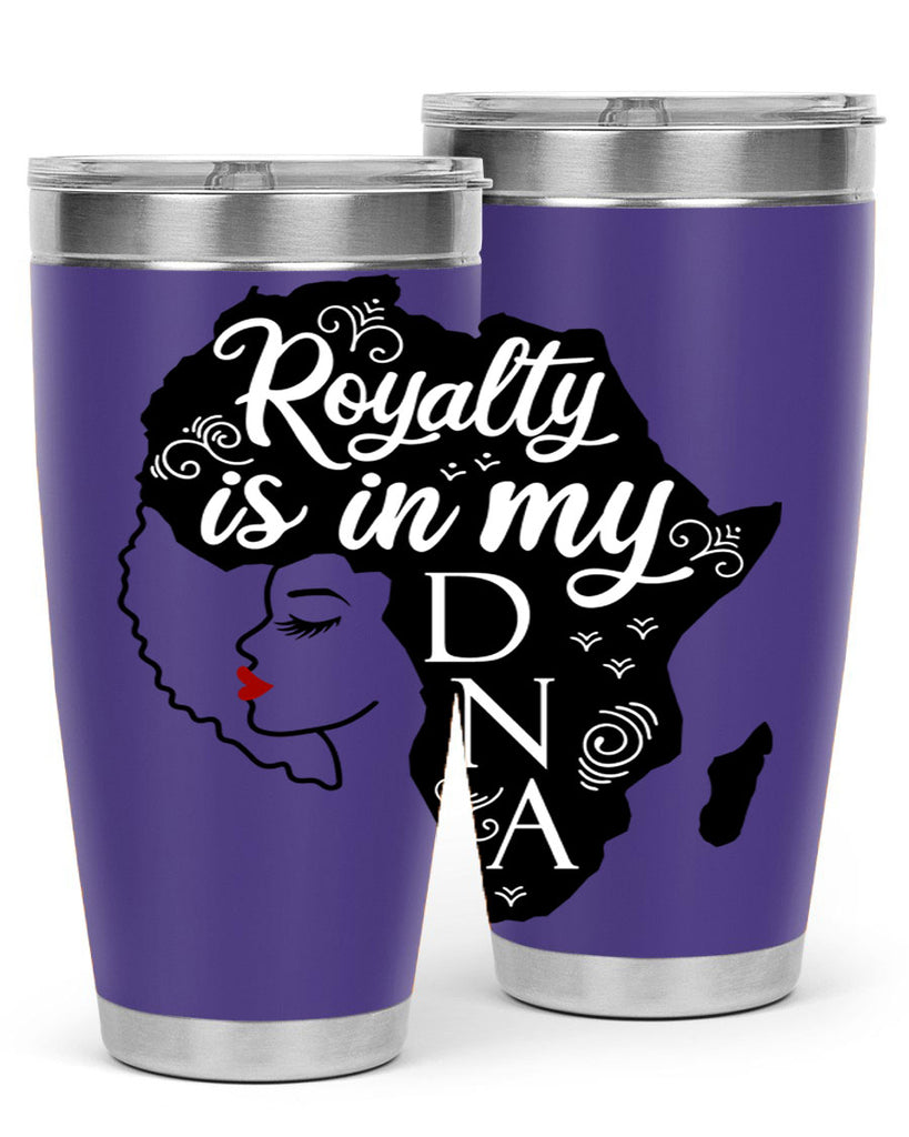 royalty is in my dna Style 10#- women-girls- Tumbler