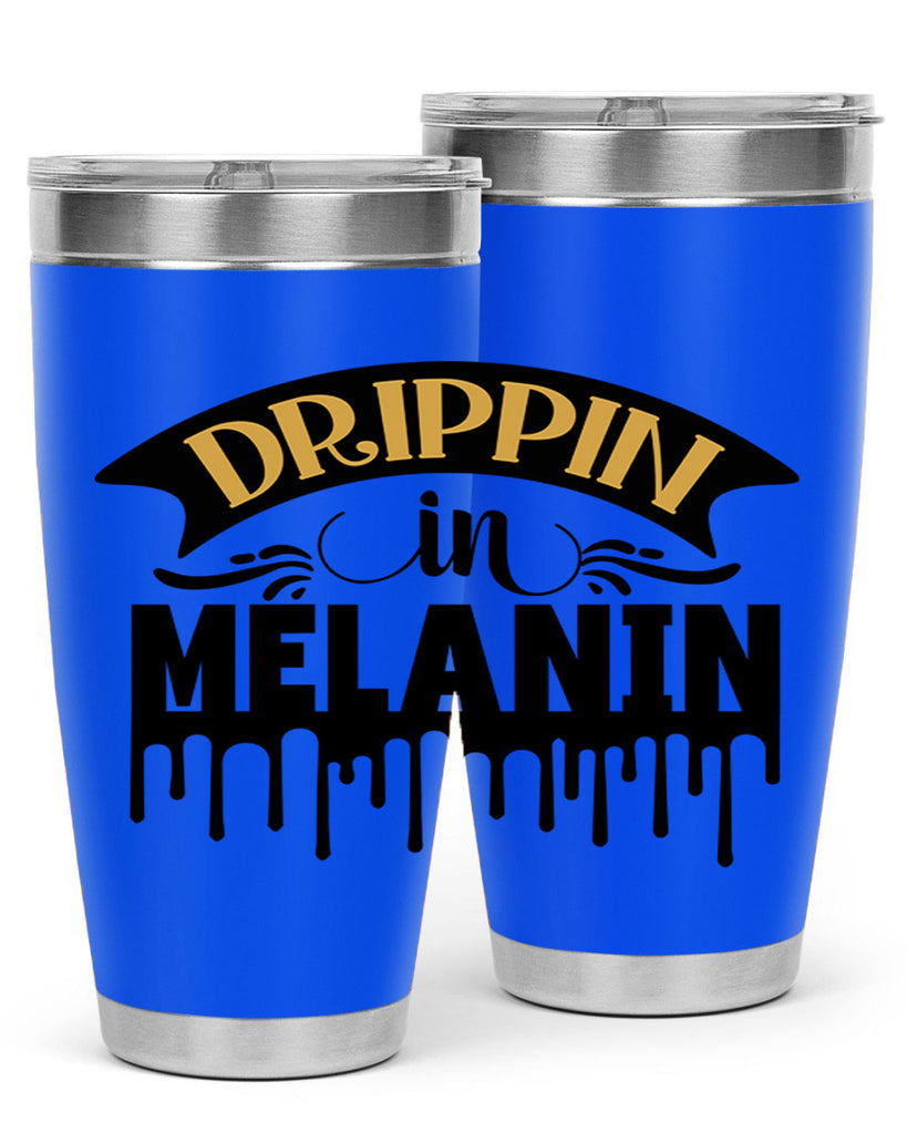 Drippin in melanin Style 41#- women-girls- Tumbler