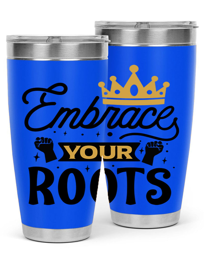 Embrace your roots Style 40#- women-girls- Tumbler