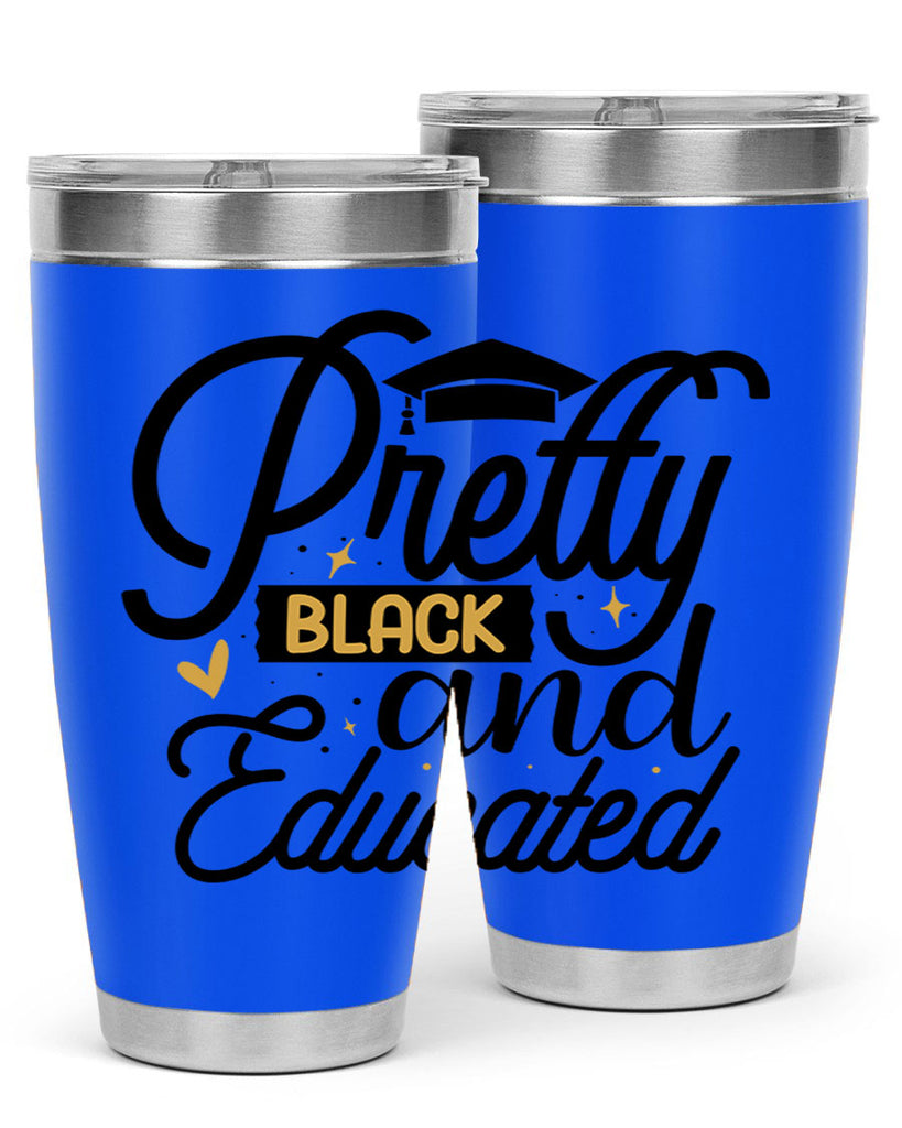 Pretty black and educated copy Style 12#- women-girls- Tumbler