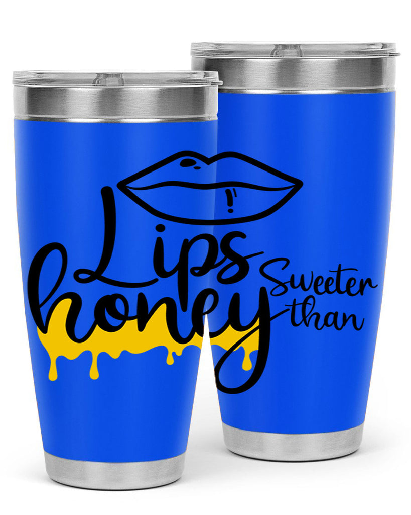 lips sweeter than honey Style 25#- women-girls- Tumbler