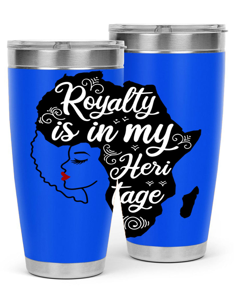 royalty is in my Hertitage Style 9#- women-girls- Tumbler