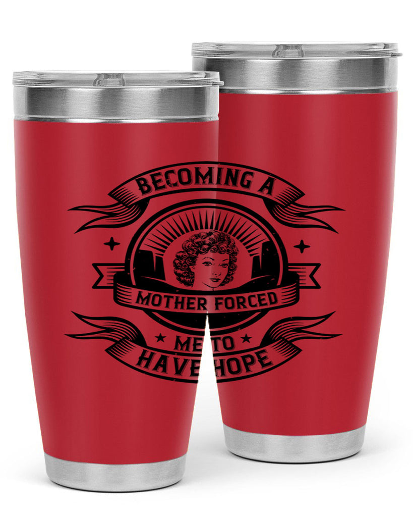 Becoming a mother forced me to have hope Style 28#- afro- Tumbler