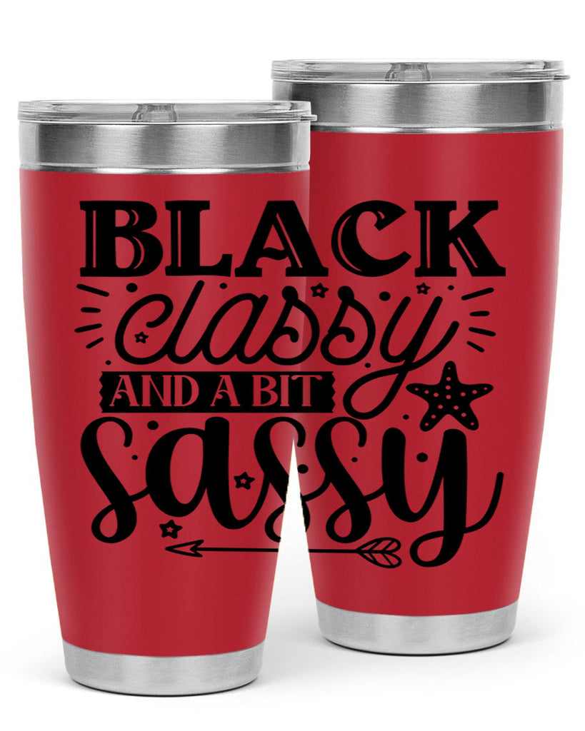 Black classy and a bit sassy Style 61#- women-girls- Tumbler
