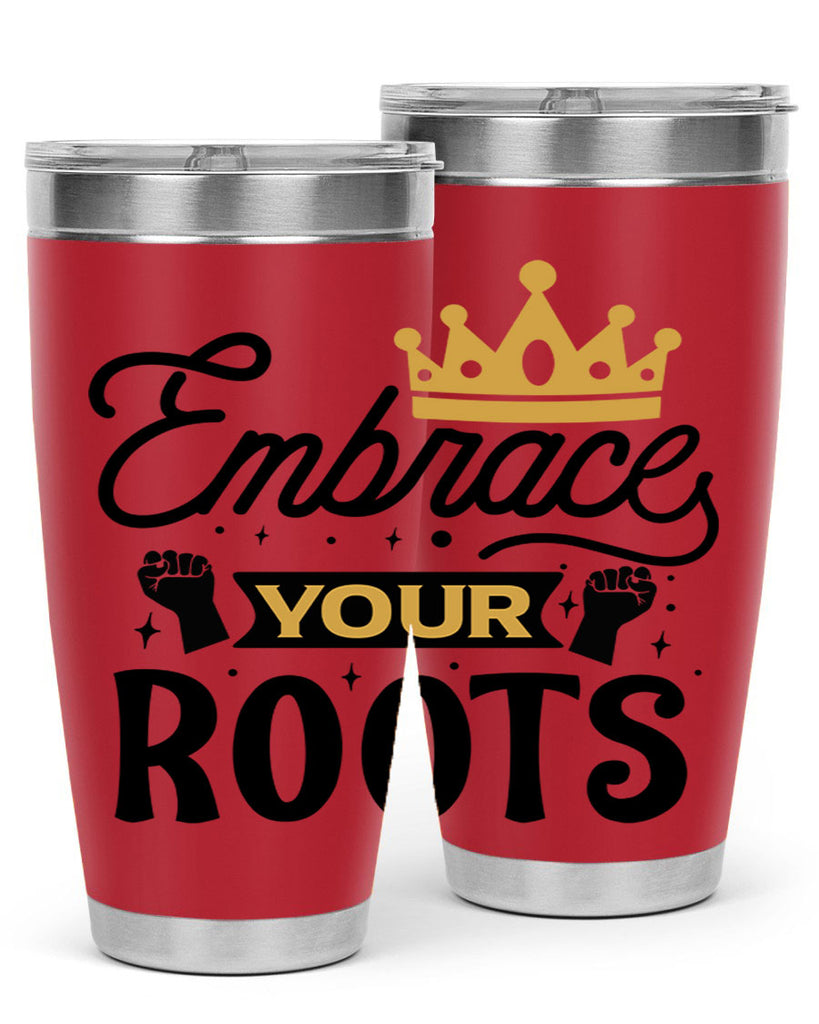 Embrace your roots Style 40#- women-girls- Tumbler