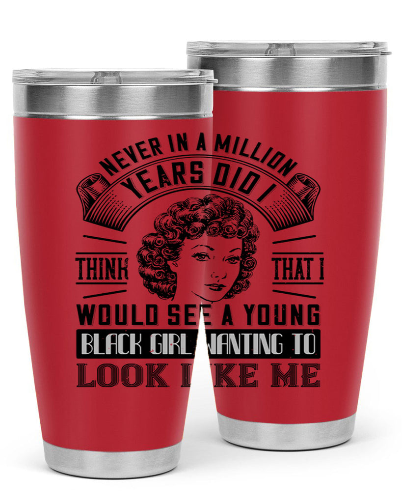 Never in a million years did I think that I would see a young black girl Style 19#- afro- Tumbler