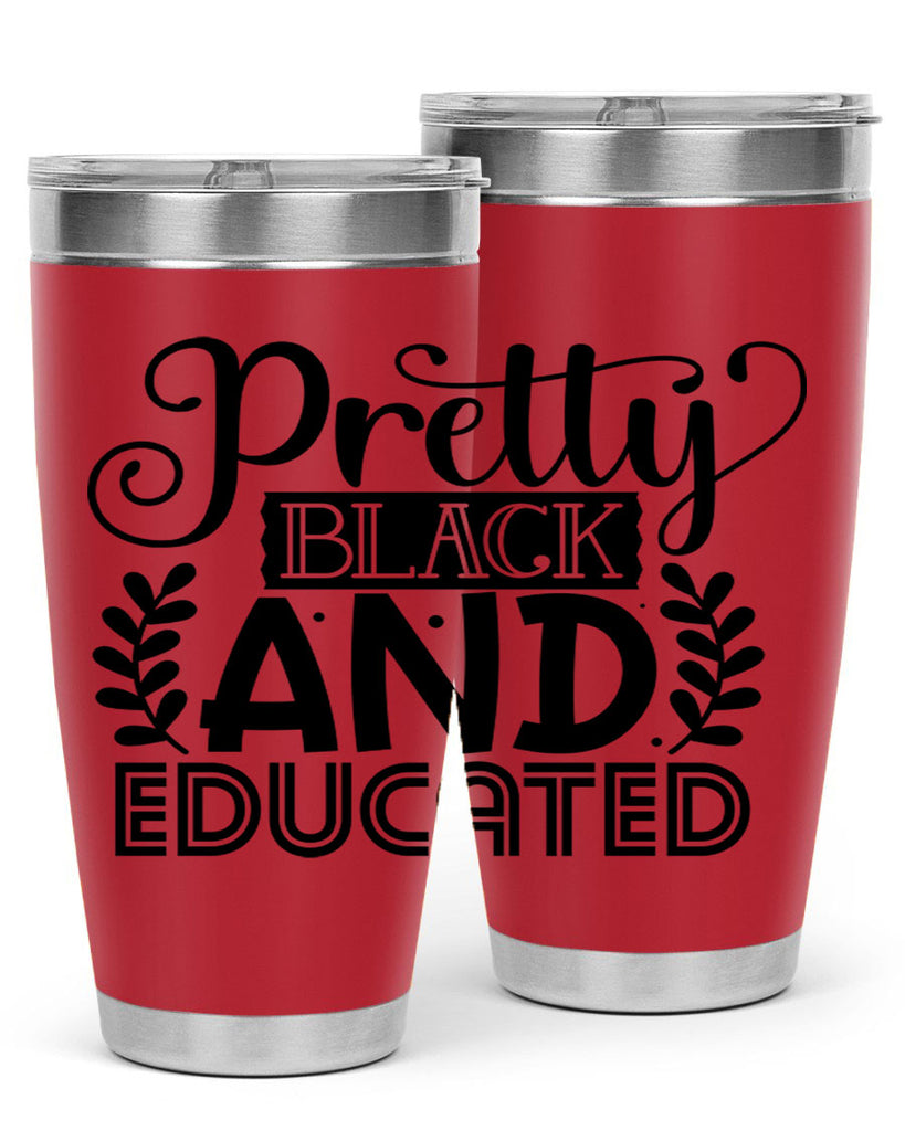 Pretty black and educated Style 11#- women-girls- Tumbler