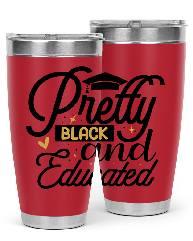 Pretty black and educated copy Style 12#- women-girls- Tumbler