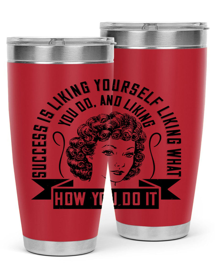 Success is liking yourself liking what you do and liking how you do it Style 16#- afro- Tumbler