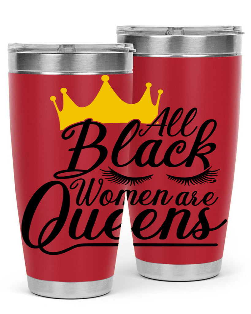 all black women are queens Style 65#- women-girls- Tumbler