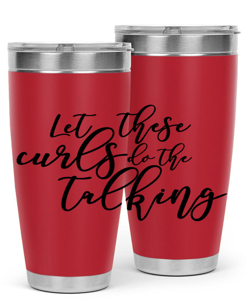 let these curls do the talking Style 26#- women-girls- Tumbler