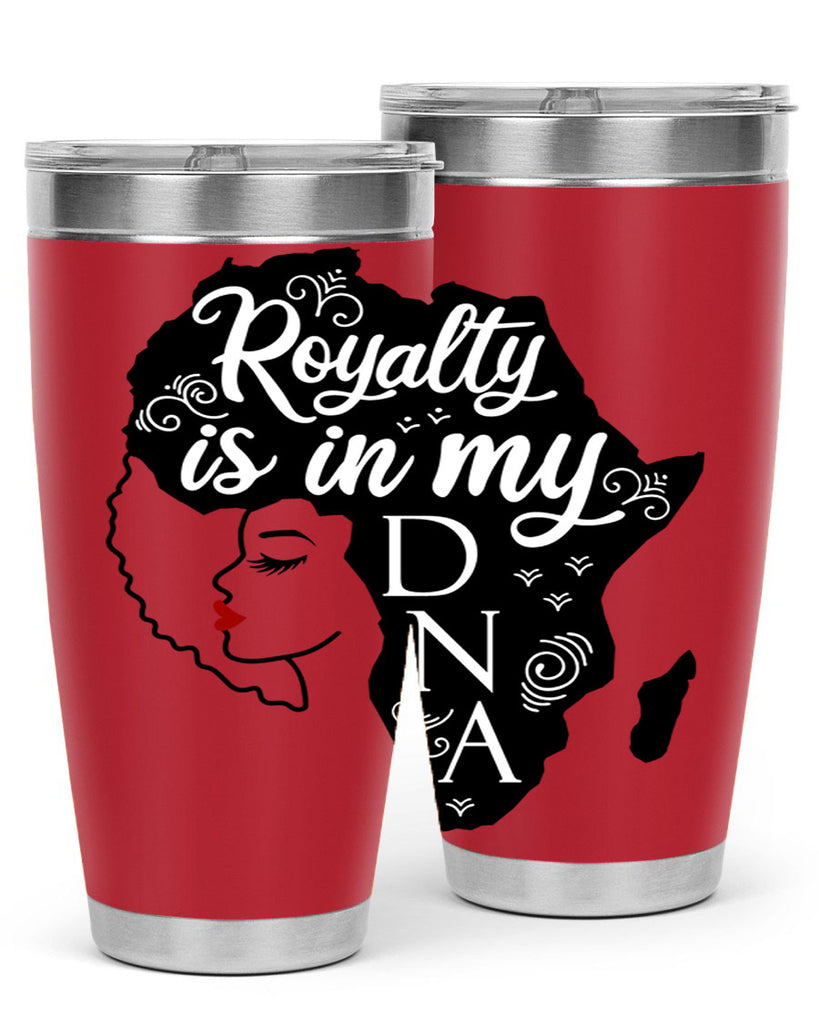 royalty is in my dna Style 10#- women-girls- Tumbler