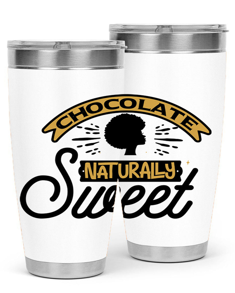 Chocolate naturally Sweet Style 44#- women-girls- Tumbler