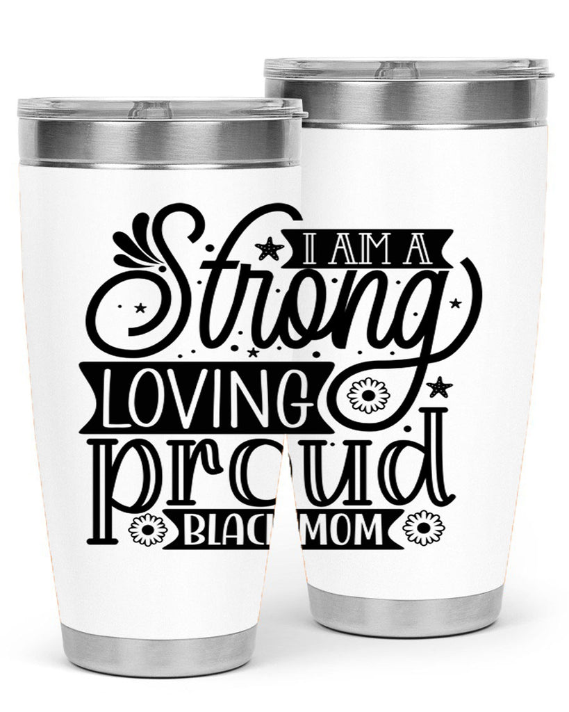 I am a strong loving proud black mom Style 35#- women-girls- Tumbler