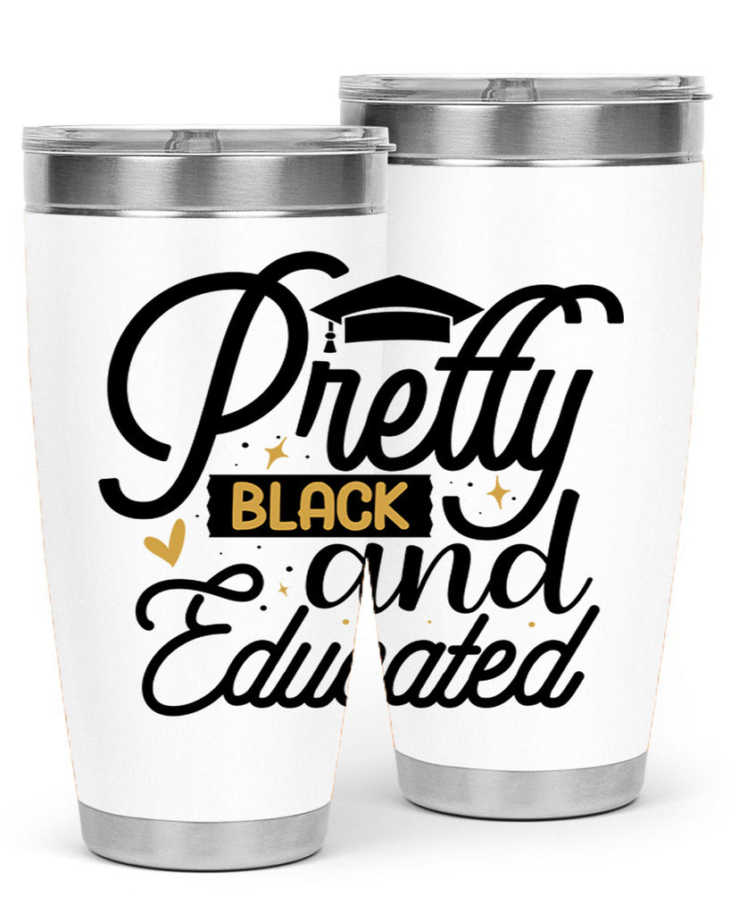 Pretty black and educated copy Style 12#- women-girls- Tumbler