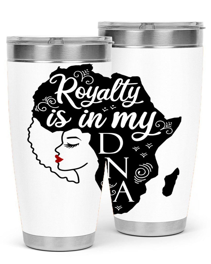 royalty is in my dna Style 10#- women-girls- Tumbler