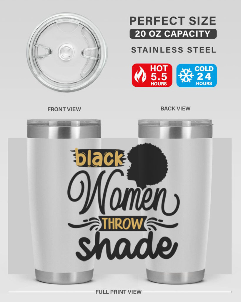 Black women throw shade Style 50#- women-girls- Tumbler