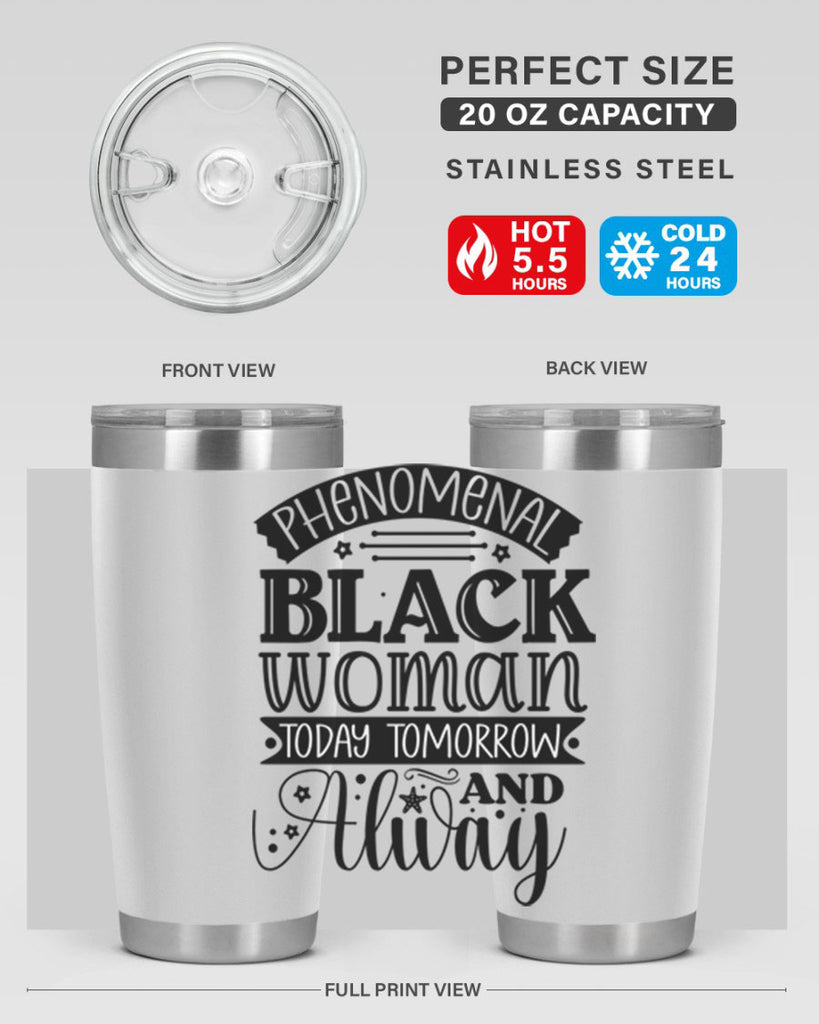 phenomenal black woman today tomorrow and always Style 16#- women-girls- Tumbler