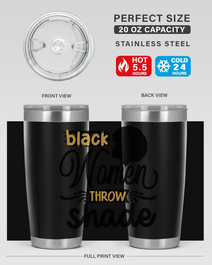 Black women throw shade Style 50#- women-girls- Tumbler