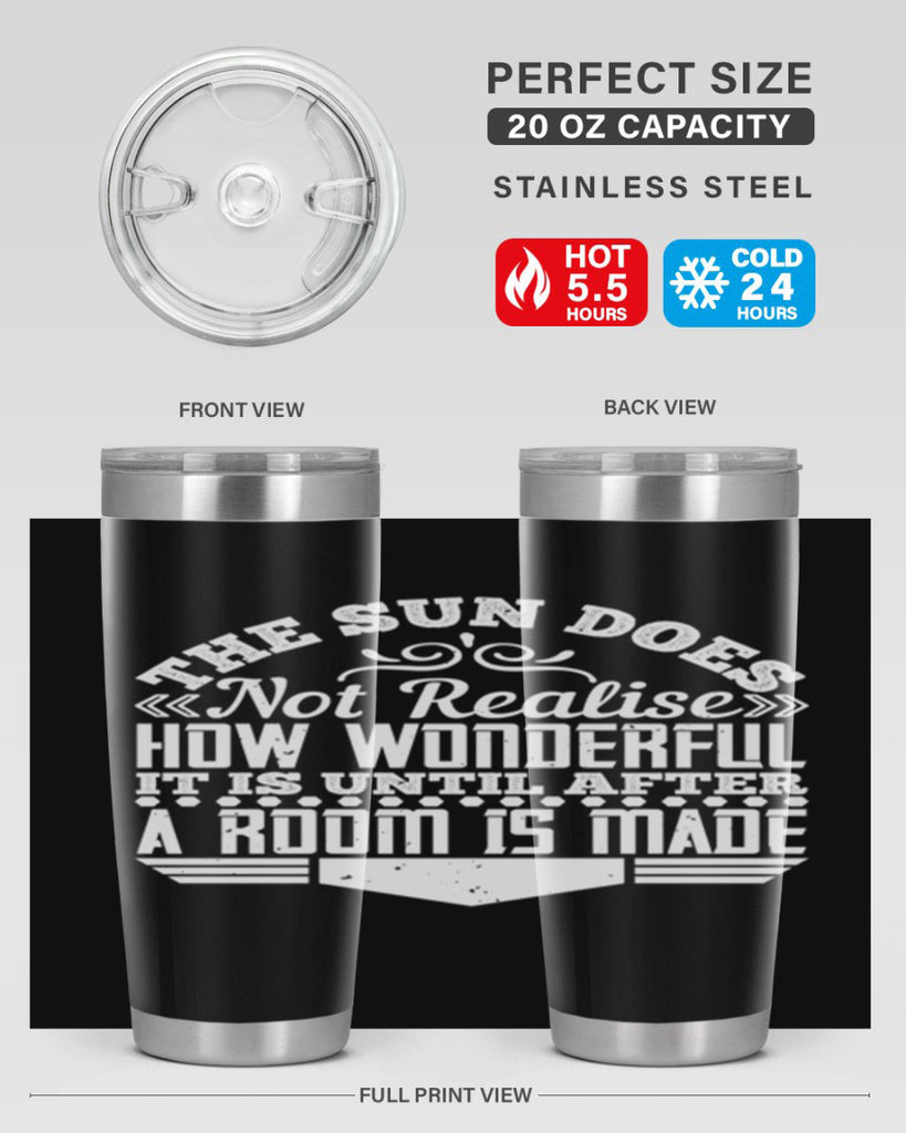 The Sun does not realise how wonderful it is until after a room is made Style 11#- architect- tumbler