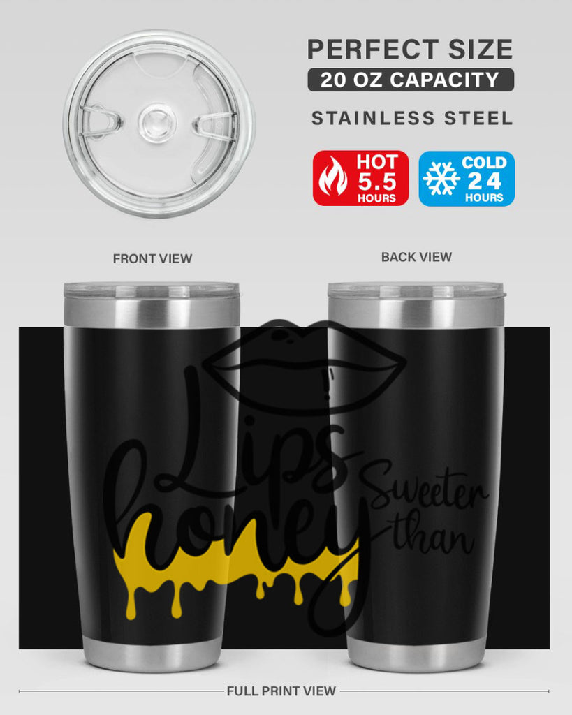 lips sweeter than honey Style 25#- women-girls- Tumbler