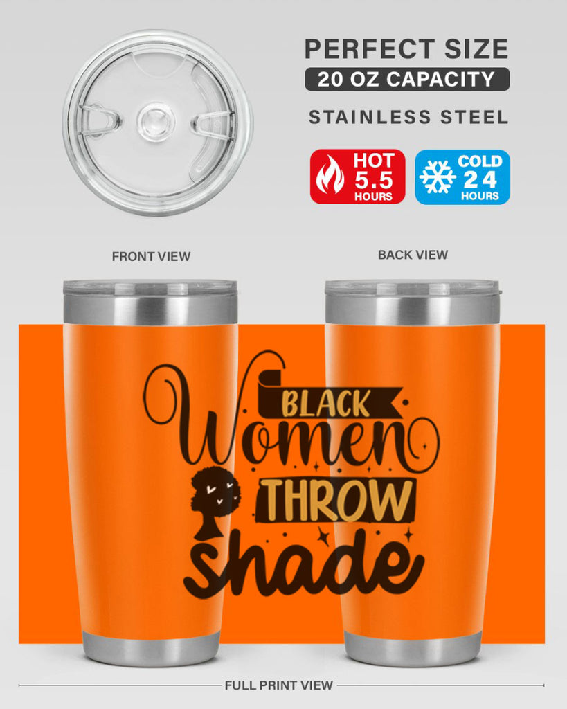 Black women throw shade Style 49#- women-girls- Tumbler