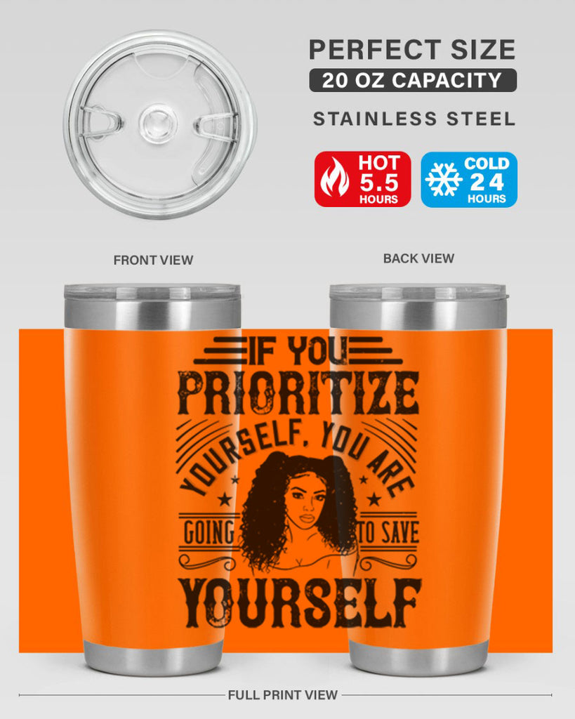 If you prioritize yourself you are going to save yourself Style 3#- afro- Tumbler