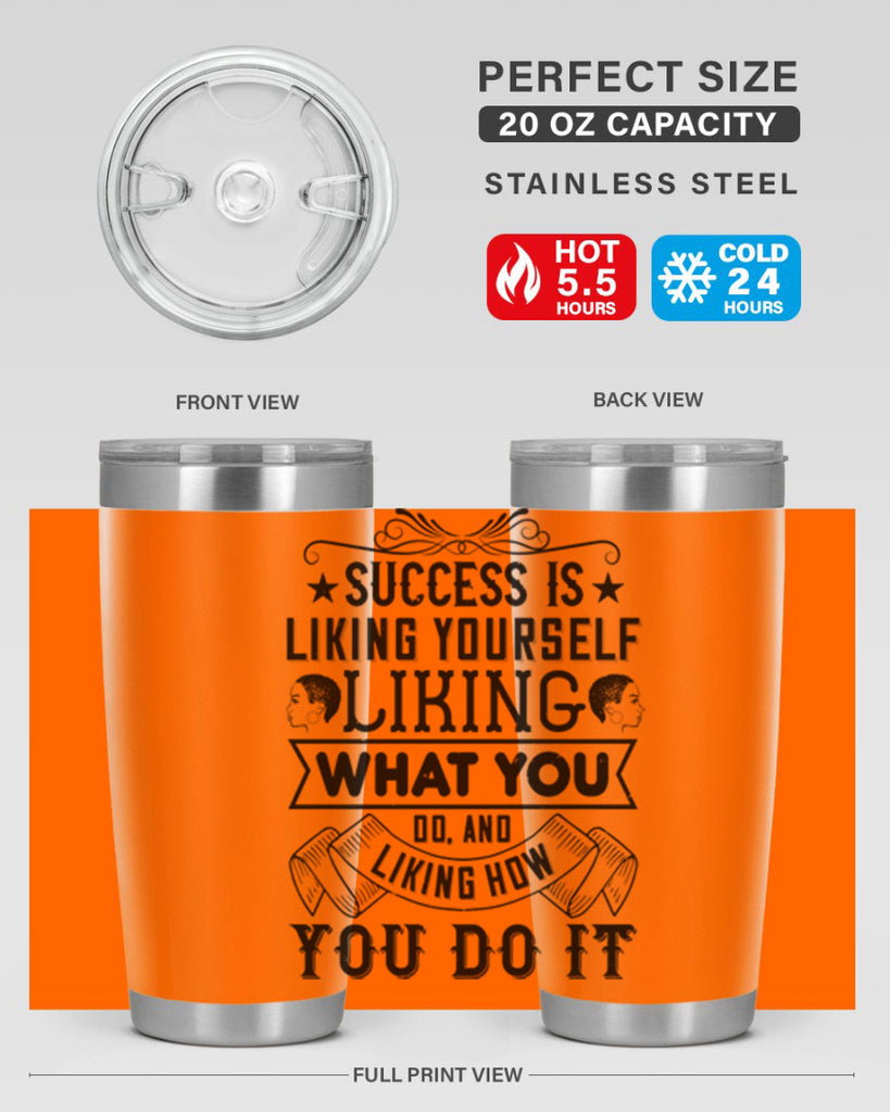 Success is liking yourself liking what you do and liking how you do it Style 2#- afro- Tumbler