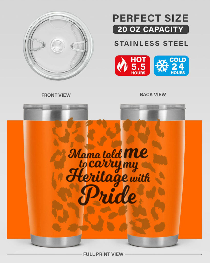 mama told me to carry my heritage with pride Style 23#- women-girls- Tumbler